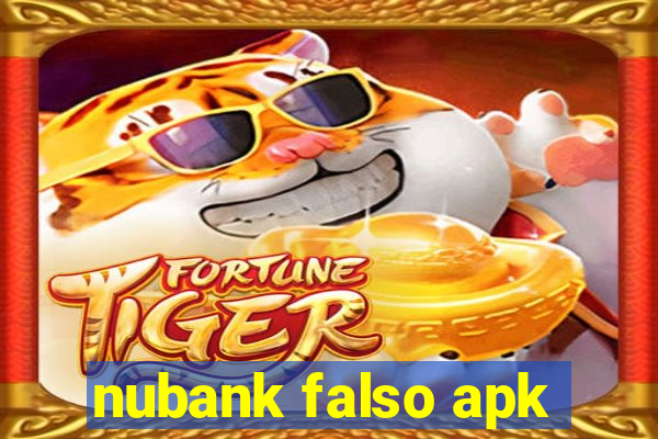 nubank falso apk